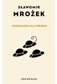 Czekoladki dla Prezesa