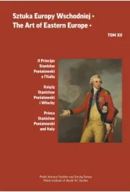 Il Principe Stanislao Poniatowski e l`Italia. Sztuka Europy Wschodniej