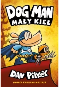 Mały Kieł. Dogman. Tom 6