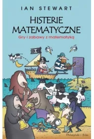 Histerie matematyczne. Gry i zabawy z matematyką
