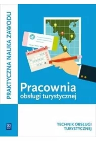 Praktyczna nauka zawodu. Pracownia obsługi turystycznej. Kwalifikacja T.13. Technik obsługi turystycznej