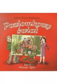 Poziomkowy świat Tom 1 Wiosna Lato