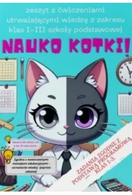 Nauko Kotki! - zeszyt edukacyjny dla klas 1-3