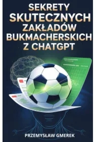 Sekrety skutecznych zakładów bukmacherskich z ChatGPT
