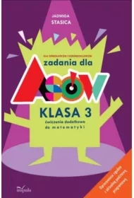 Zadania dla Asów. Klasa 3. Ćwiczenia dodatkowe do matematyki