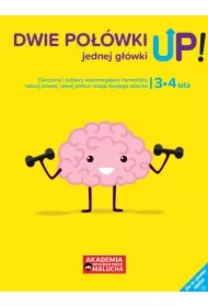 Dwie połówki jednej główki UP! Ćwiczenia i zabawy dla rozwoju mózgu 3-4 latka. Książka z naklejkami. Akademia Inteligentnego Malucha
