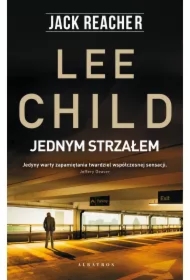 Jednym strzałem. Jack Reacher. Tom 9