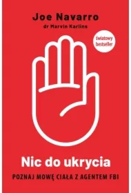 Nic do ukrycia. Poznaj mowę ciała z agentem FBI