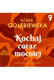 Kochaj coraz mocniej