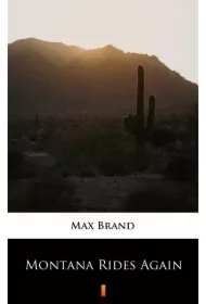 Montana Rides Again