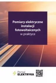 Pomiary elektryczne instalacji fotowoltaicznych w praktyce