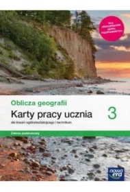 Oblicza geografii 3. Karty pracy ucznia dla liceum ogólnokształcącego i technikum. Zakres podstawowy. Szkoły ponadpodstawowe