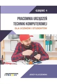 Pracownia urządzeń techniki komputerowej dla uczniów i studentów. Część 1