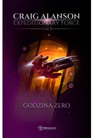 Godzina Zero. Expeditionary Force. Tom 5