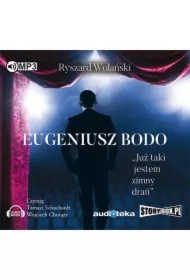 Eugeniusz bodo już taki jestem zimny drań