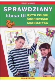 Sprawdziany. Język polski. Środowisko. Matematyka. Klasa III