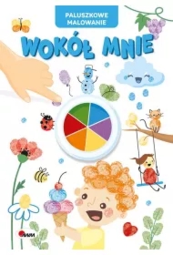 Wokół mnie. Paluszkowe malowanie