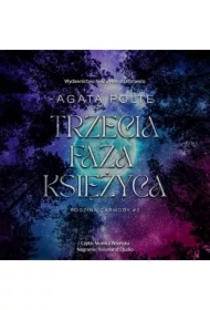 Trzecia faza księżyca. Rodzina Carmody. Tom 2