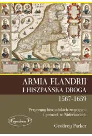 Armia Flandrii i Hiszpańska Droga 1567-1659