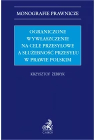 Ograniczone wywłaszczenie na cele przesyłowe a służebność przesyłu w prawie polskim
