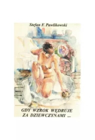 Gdy wzrok wędruje za dziewczynami