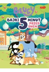 Bluey. Bajki 5 minut przed snem