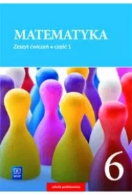 Matematyka. Zeszyt ćwiczeń. Klasa 6. Część 1. Szkoła podstawowa