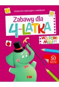 Wzorowy maluch. Zabawy dla 4-latka