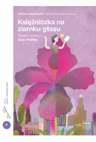 Księżniczka na ziarnku głosu. Kwiat i rycerz