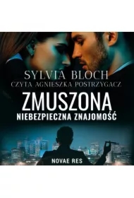 Zmuszona. Niebezpieczna znajomość