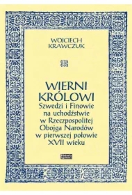Wierni królowi. Szwedzi i Finowie na...