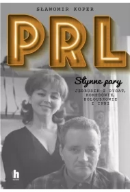 PRL. Słynne pary. Jędrusik i Dygat, Komedowie, Holoubkowie i inni