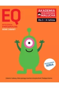 EQ: Inteligencja emocjonalna dla 3-4 latków nowe zabawy z poradami psychologa. Książka z naklejkami. Akademia Inteligentnego Malucha