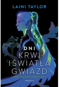 Dni krwi i światła gwiazd. Córka dymu i kości. Tom 2