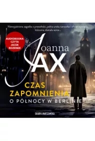 Czas zapomnienia. O północy w Berlinie