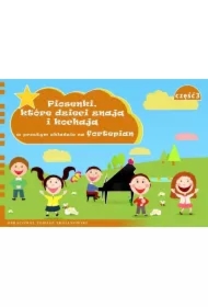 Piosenki, które dzieci znają i kochają... cz.3