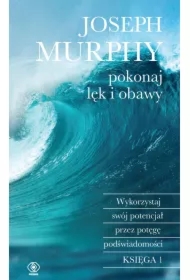 Pokonaj lęk i obawy