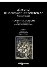 Śmierć w dziejach człowieka. Nowożytność