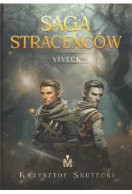 Saga straceńców. Viveck