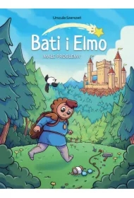 Małe problemy. Bati i Elmo. Tom 1