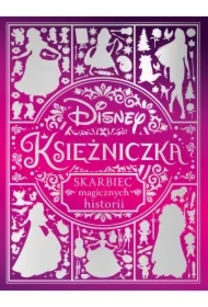 Skarbiec magicznych historii. Disney Księżniczki