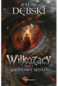 Wilkozacy T.3 Księżycowy Sztylet
