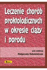 Leczenie chorób proktologicznych w okresie ciąży i porodu