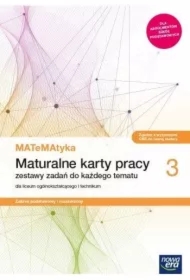 MATeMAtyka 3. Maturalne karty pracy dla liceum ogólnokształcącego i technikum. Zakres podstawowy i rozszerzony. Szkoły ponadpodstawowe