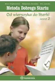 Metoda dobrego startu. Od wierszyka do literki. Zeszyt 2