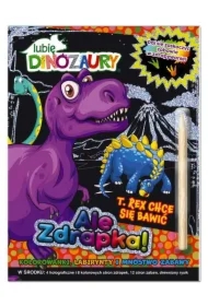 T. Rex chce się bawić. Lubię Dinozaury. Ale zdrapka!