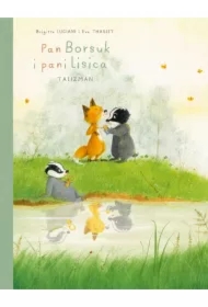 Talizman. Pan Borsuk i pani Lisica. Tom 7