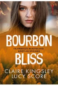 Bourbon Bliss. Tajemnicze miasteczko Bootleg Springs