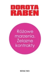 Różowe marzenia. Żelazne kontrakty
