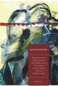 Zaangażowanie. Reprezentacje polityczności...